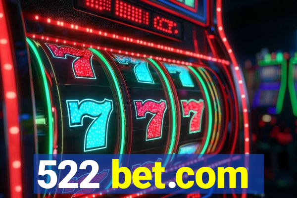 522 bet.com